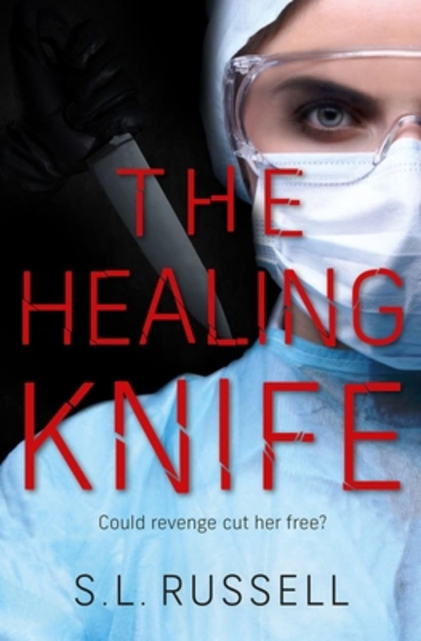 The Healing Knife: Could Revenge Cut Her Free? B Format