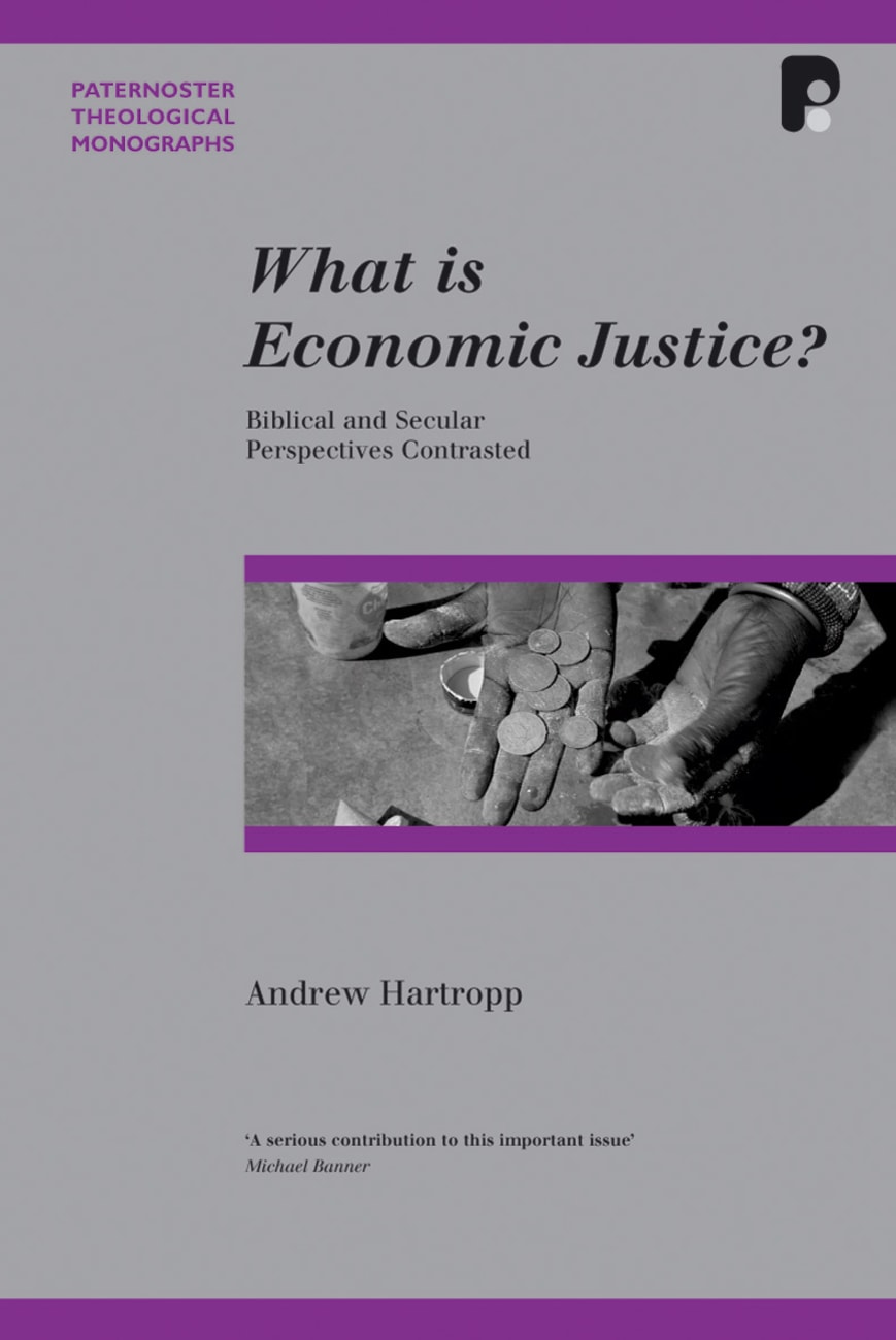 What is Economic Justice? (Paternoster Biblical & Theological Monographs Series) Paperback