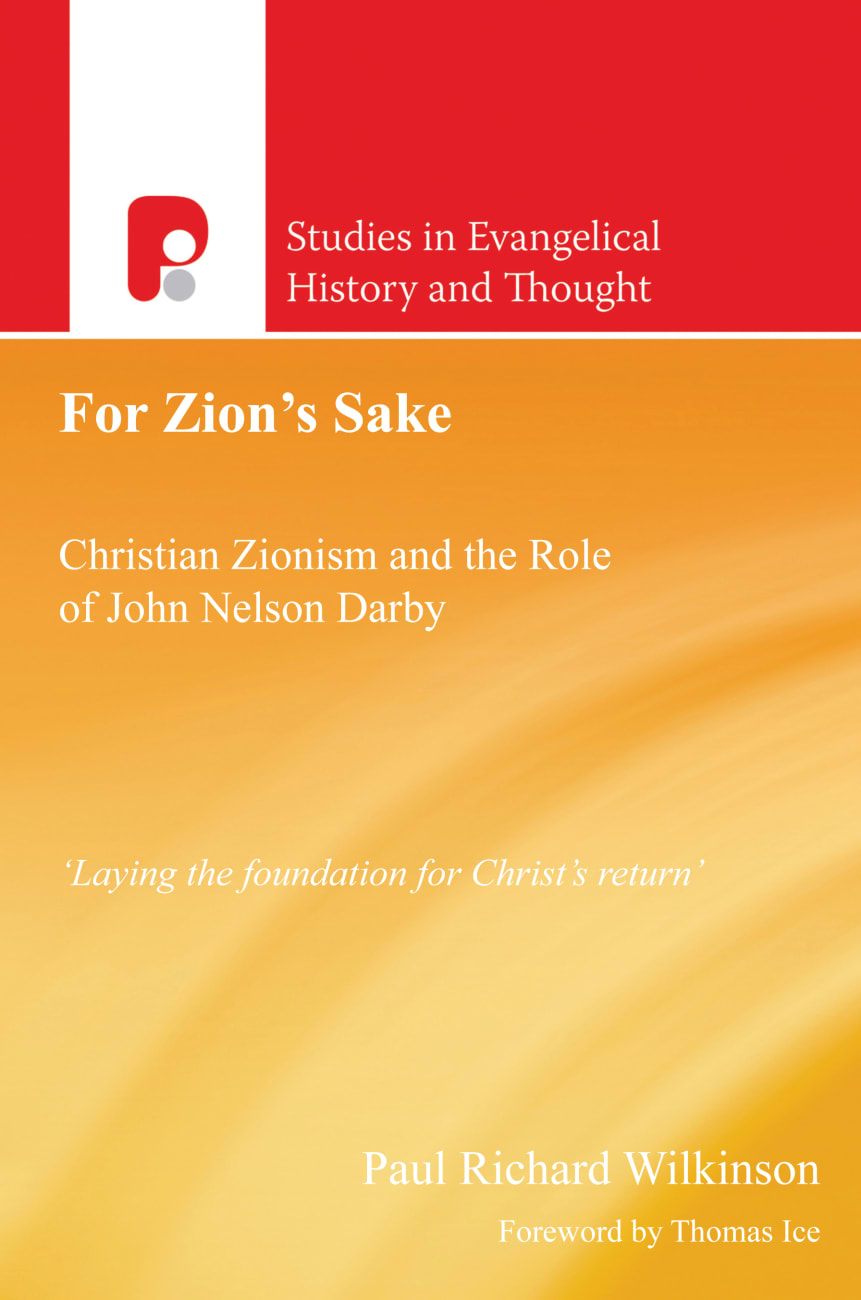 For Zion's Sake (Studies In Evangelical History & Thought Series) Paperback