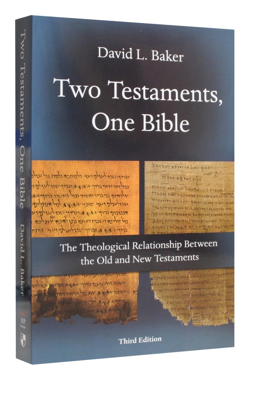 Two Testaments, One Bible (3rd Edition) Large Format Paperback