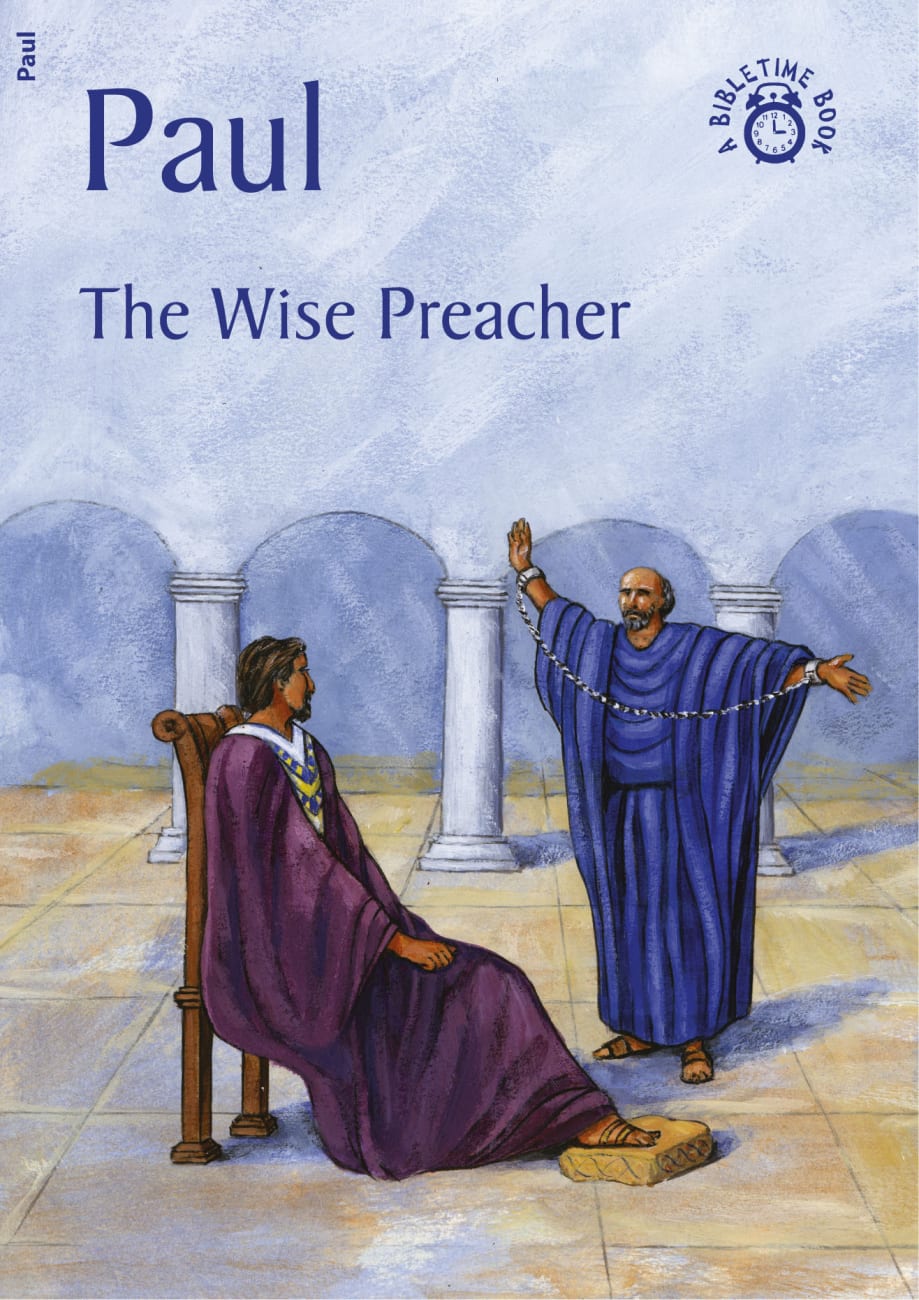 Paul, the Wise Preacher (Bibletime Series) Paperback