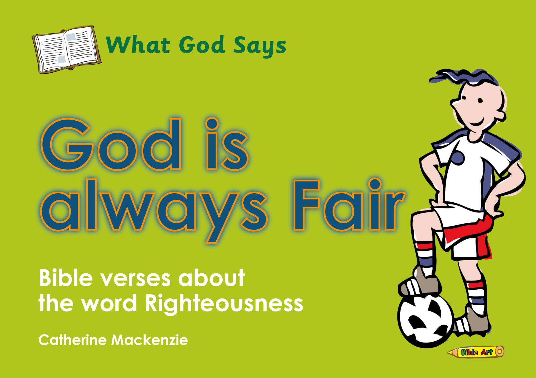 Colouring Book: What God Says: God is Always Fair (What God Says Series) Paperback