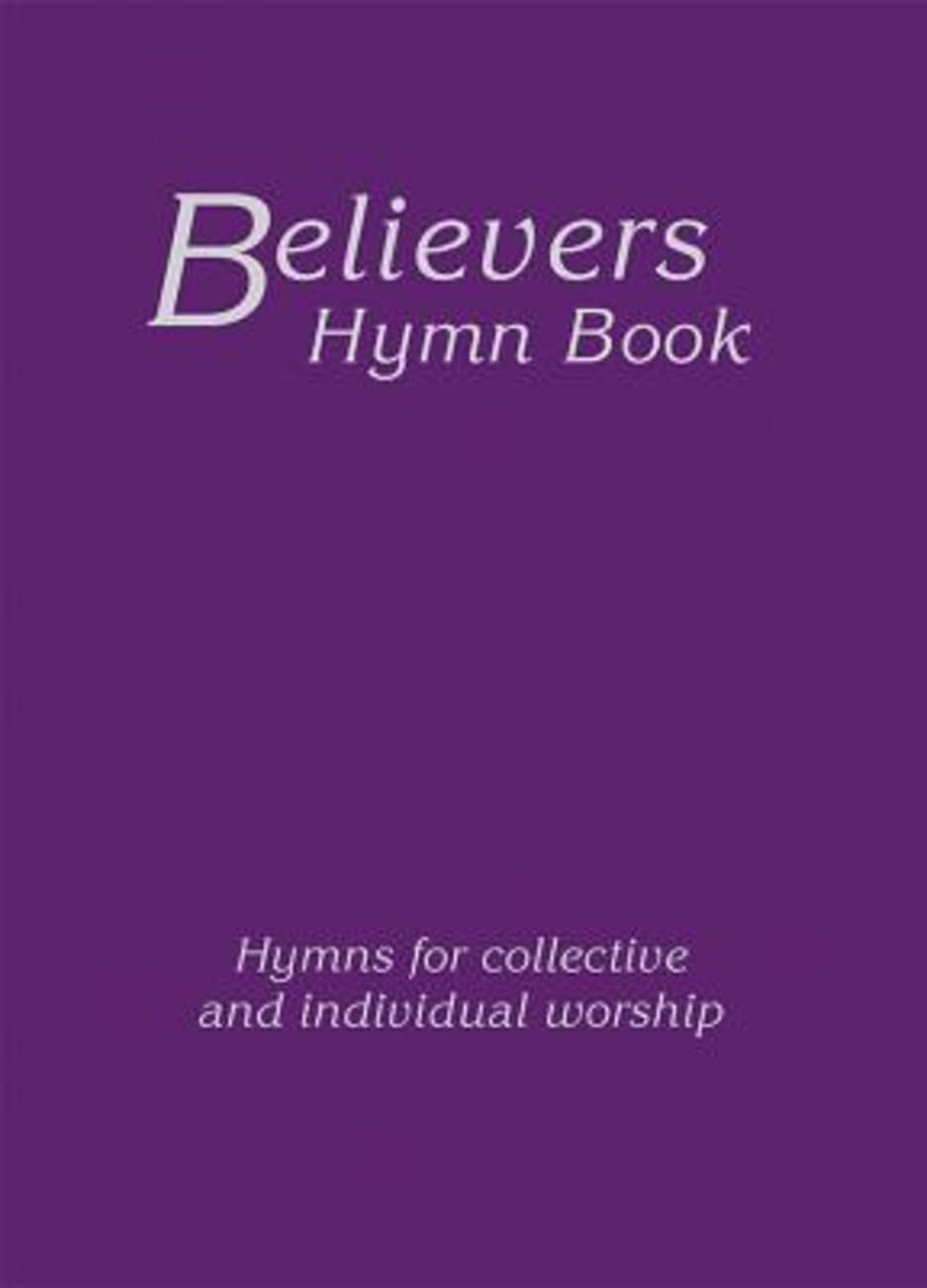 Believers Hymn Book (Words Only) Hardback