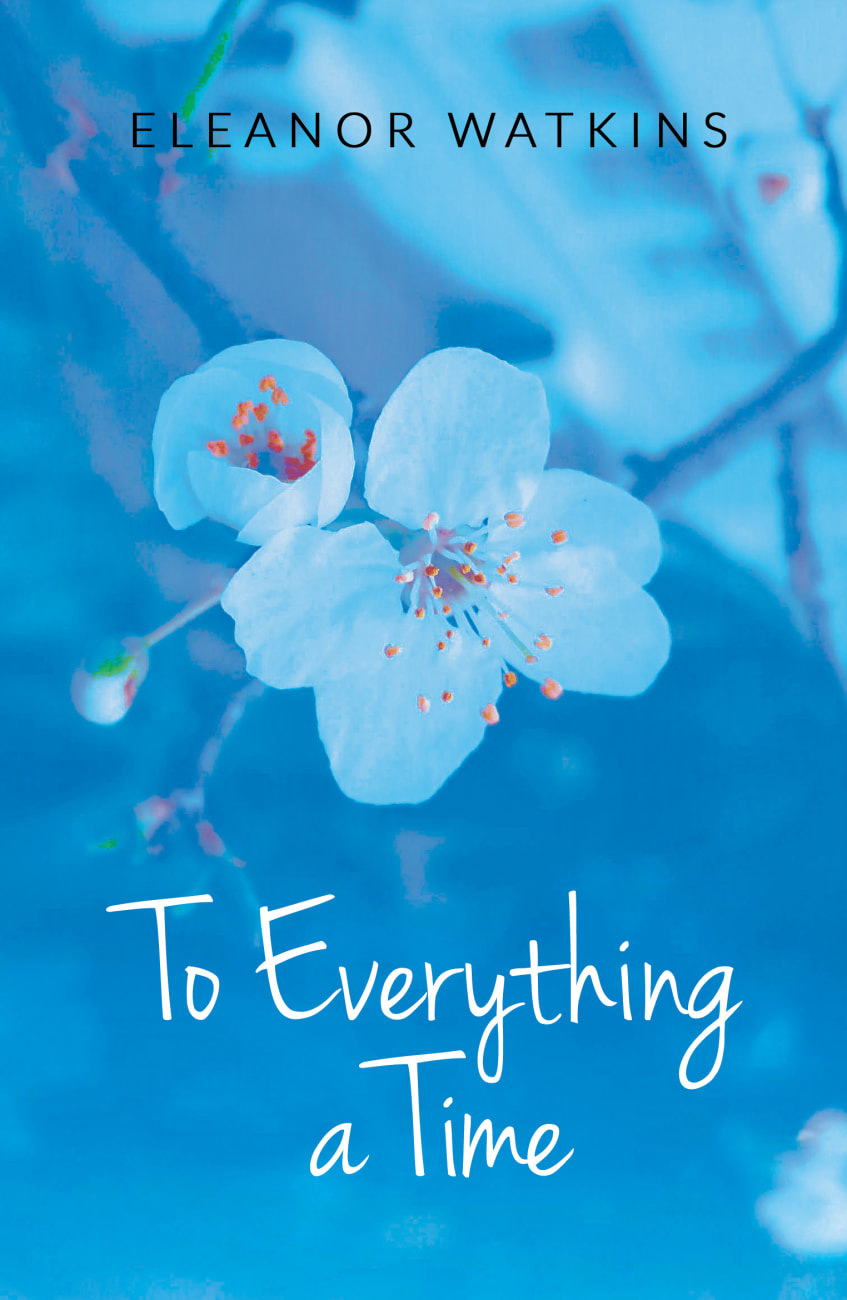 To Everything a Time Paperback