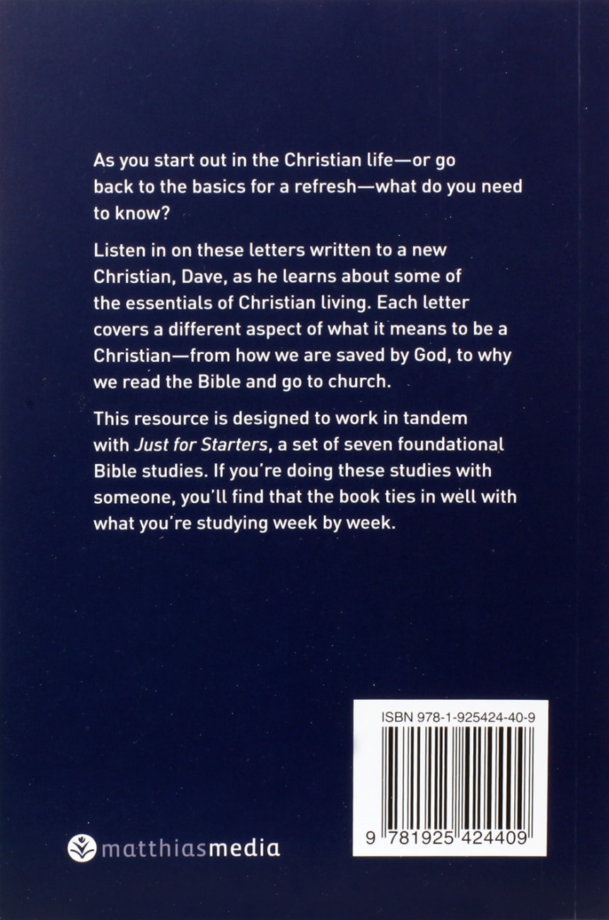 Just Starting Out: Seven Letters to a New Christian Paperback