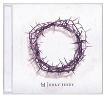Only Jesus Compact Disc