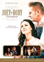 Joey & Rory Inspired - Songs of Faith and Family (Gaither Gospel Series) DVD