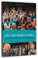 Give the World a Smile (Gaither Gospel Series) DVD