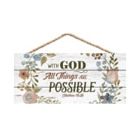 String Sign: With God All Things Are Possible Pine, Floral (Matthew 19:26)