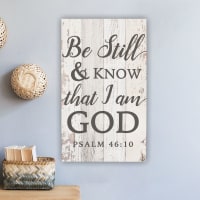 Panel Wall Art: Be Still & Know That I Am God (Psalm 46:10) (Pine)
