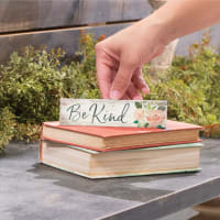 Tabletop Decor: Be Kind, Roses (Pine)