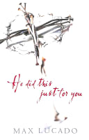 He Did This Just For You (Pack Of 25) Booklet