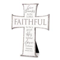Cross: Faithful (Psalm 136:1) Easel Back (Resin)