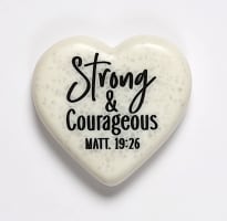 Stone Heart Plaque: Strong & Courageous Engraved (Matt 9:26)