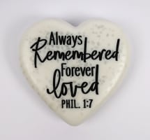 Stone Heart Plaque: Remembered...Loved Engraved (Phil 1:7)
