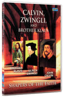Calvin, Zwingli, and Brother Klaus DVD