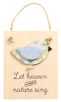 Chirps Plaque: Let Heaven and Nature Sing