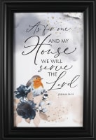 Heaven Sent Plaque: As For Me and My House, We Will Serve the Lord, Joshua 24:15