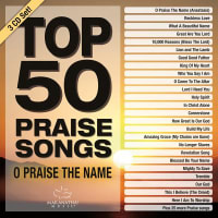 Top 50 Praise Songs: O Praise the Name Compact Disc