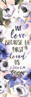 Bookmark With Tassel: He First Loved Us Stationery