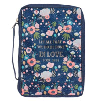 Bible Cover Medium: Let All That You Do Be Done in Love, Navy Floral, Poly-Canvas Bible Cover