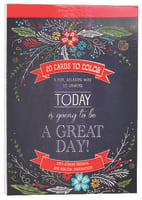 Acb: Cards to Color - Today is Going to Be a Great Day Paperback