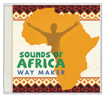 Sounds of Africa: Way Maker Compact Disc