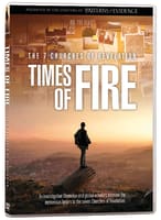 The 7 Churches of Revelation: Times of Fire DVD