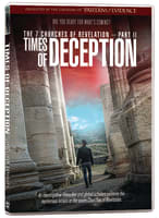 The 7 Churches of Revelation: Times of Deception DVD