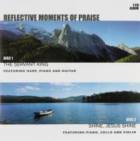 Reflective Moments of Praise Double Pack: The Servant King/Shine Jesus Shine (2 Cd) Compact Disc
