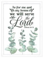 Mdf Framed Wall Art: As For Me and My House We Will Serve the Lord (Joshua 24:15)