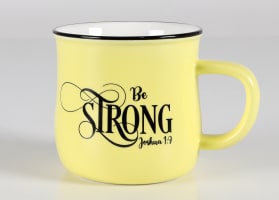 Ceramic Mug: Be Strong (Joshua 1:9) Yellow (370ml) Homeware