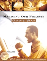 Managing Our Finances God's Way (Study Guide & Workbook With Resource Disc) Paperback