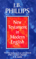 J B Phillips: New Testament in Modern English Paperback
