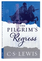 The Pilgrim's Regress Paperback