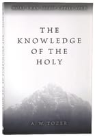 The Knowledge of the Holy Paperback