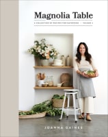 Magnolia Table: A Collection of Recipes For Gathering (Vol 2) Hardback