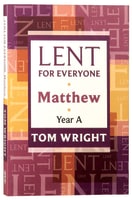 Lent For Everyone: Matthew Year a Paperback
