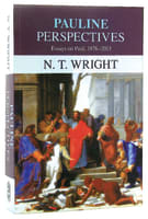 Pauline Perspectives: Essays on Paul 1978-2013 Paperback
