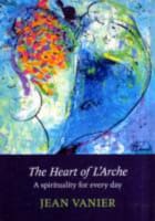 The Heart of L'arche Paperback