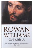God With Us: The Meaning of Christ's Cross and Resurrection Then and Now Paperback