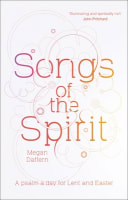 Songs of the Spirit: A Psalm a Day For Lent and Easter Paperback