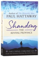 Shandong: The Revival Province (#01 in China Chronicles Series) Paperback