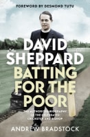 David Sheppard: Batting For the Poor- the Authorized Biography of the Celebrated Cricketer and Bishop Paperback