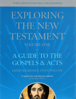A Guide to the Gospels and Acts (3rd Edition) (#01 in Exploring The New Testament Series) Paperback
