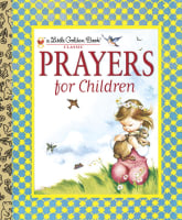 Prayers For Children (Little Golden Book Series) Hardback