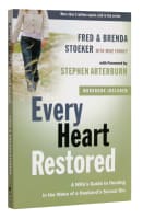 Every Heart Restored - a Wife's Guide to Healing in the Wake of a Husband's Sexual Sin (Every Man Series) Paperback