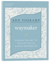 Waymaker: A Dare to Hope (Study Guide) Paperback