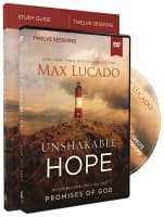 Unshakable Hope: Building Our Lives on the Promises of God (Study Guide With Dvd) Pack/Kit