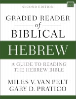Graded Reader of Biblical Hebrew : A Guide to Reading the Hebrew Bible (2nd Edition) (Zondervan Language Basics Series) Paperback